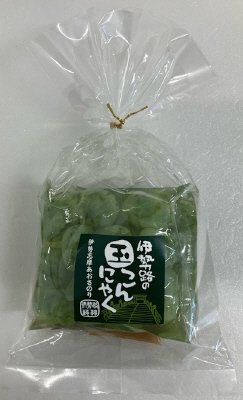 伊勢路の玉こんにゃく伊勢志摩あおさのり（からし酢みそ付）